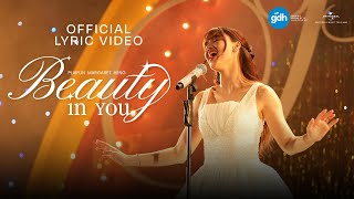 Download lagu Beauty in You - ปลายฝัน มาร์กาเรต เฮง [ Lyrics Video] mp3