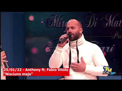 25/01/22 - Anthony ft. Fabio Vitolo "Nisciuno maje" (Tv Campane 1)