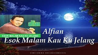 Download lagu Alfian ~Esok Malam Kau Ku Jelang ~Lirik mp3 Download lagu Alfian ~Esok Malam Kau Ku Jelang ~Lirik mp3