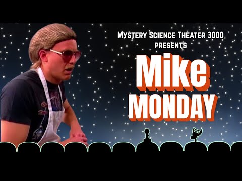 Mike Monday! | A MST3K Marathon with Four Full Episodes Hosted by Mike Nelson! | Vol XII