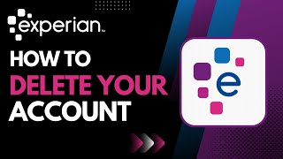 How to Delete a Experian Account !