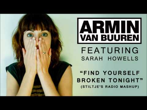 Armin van Buuren feat. Sarah Howells - Find Yourself Broken Tonight (Stiltje's Radio Mashup)