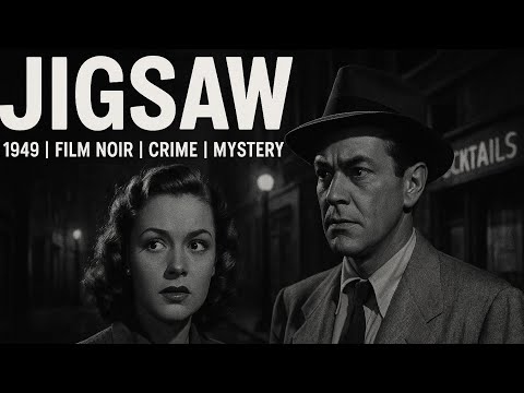 Jigsaw | 1949 | Film Noir | Crime | Mystery