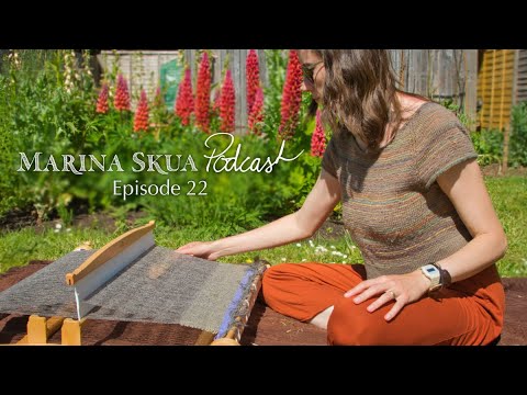 Marina Skua Podcast Ep 22 – Knitting injuries, weaving on a rigid heddle loom, and May blooms