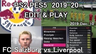 PES 5 2019-20 Salzburg vs Liverpool  EDIT & PLAY
