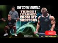 Most Valuable Lessons From My Mentors - Total Rebuild Vlog 11