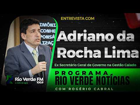 Gestão Pública, Pré Candidatura e os Desafios para Goiás - Rio Verde Notícias 1ª Edição (11/05/2026)