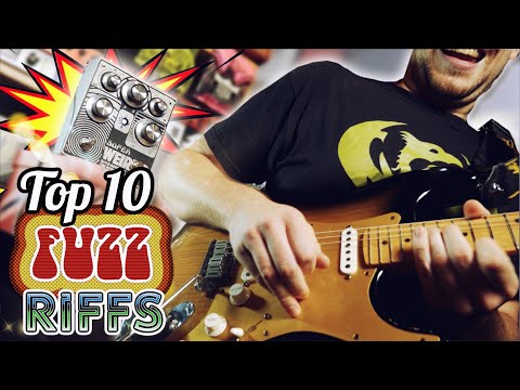 Top 10 FUZZ Guitar Riffs