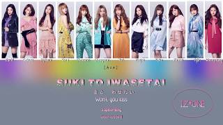 Download lagu IZ*ONE - Suki to Iwasetai [Color Coded Lyrics Jap|Rom|Eng] mp3