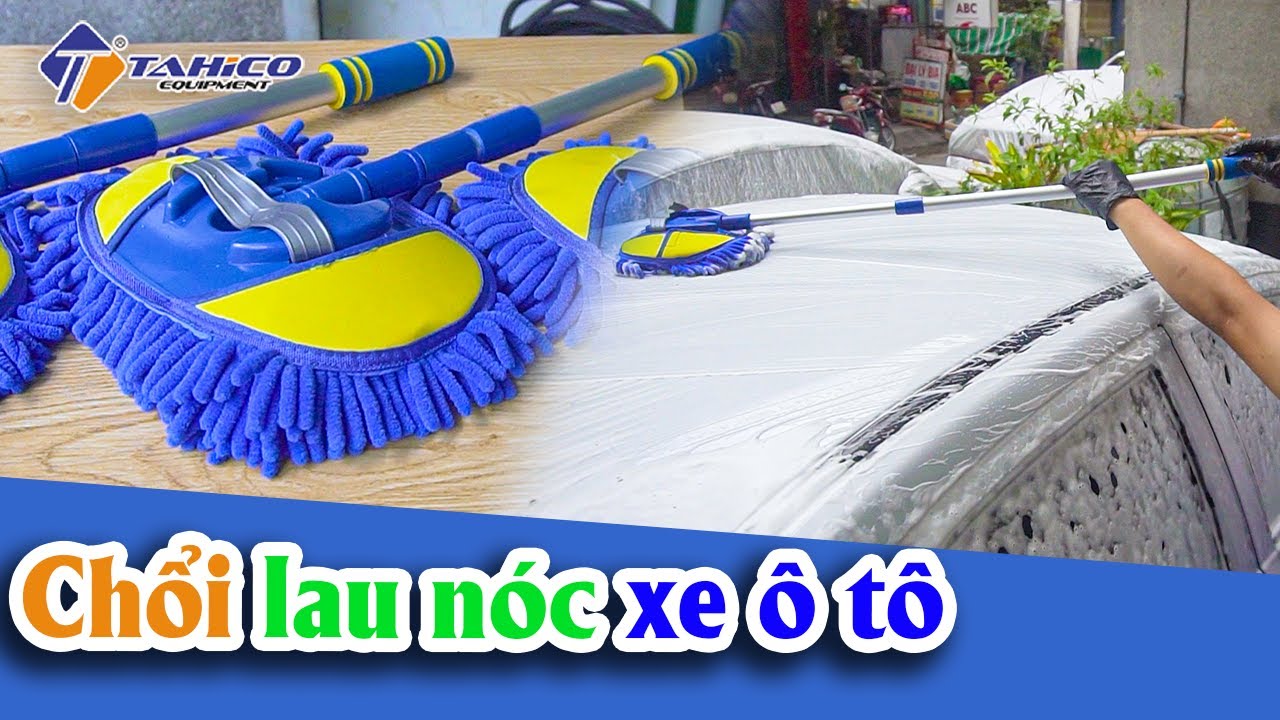 Chổi lau thành và nóc xe ô tô 23