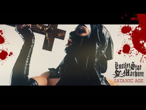 Lucifer Star Machine - Satanic Age (Official Music Video)