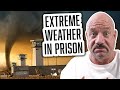 How Prisons Prepare For Extreme Weather