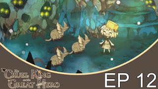 The Cruel King And The Great Hero Playthrough Part 12: Acts Of Kindness 7