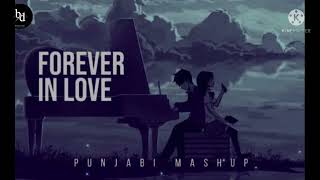 Forever In Love Punjabi Mashup