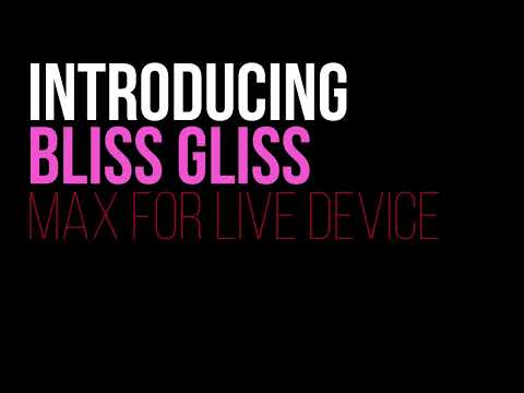Introducing Gliss Bliss || A Max for Live Device