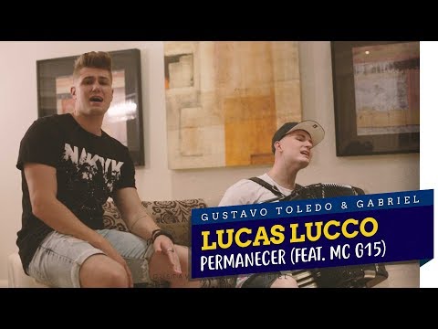 Permanecer - Lucas Lucco, MC G15 (Versões Do GTG)
