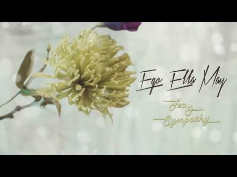 Ego Ella May - Tea & Sympathy (Lyric Video)