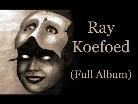 Ray Koefoed (Full Album) [copyright free]