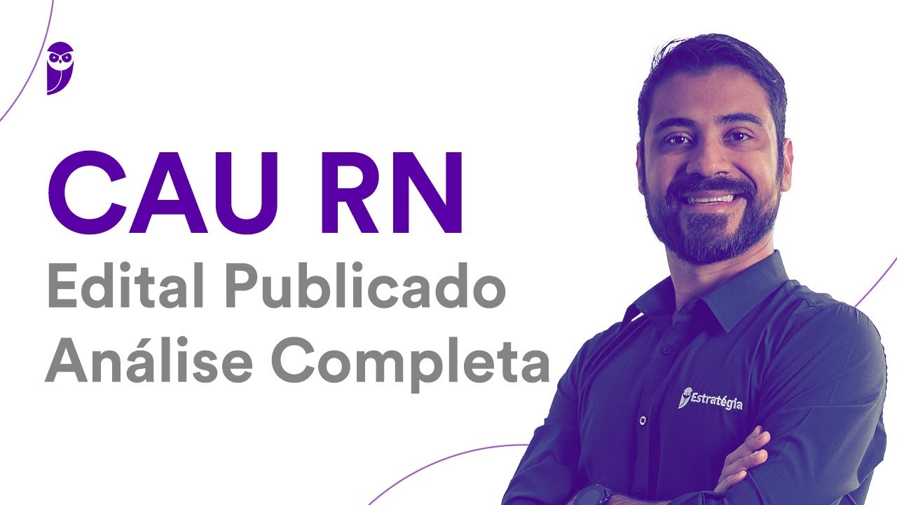Concurso CAU RN - Edital Publicado: Análise Completa