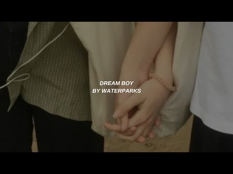 Dream Boy | Waterparks | Lyrics