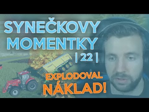 EXPLODOVAL NÁKLAD! | Synečkovy Momentky #22
