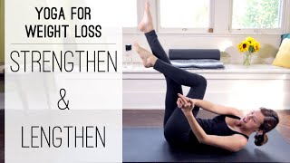 Yoga For Weight Loss - Strengthen and Lengthen - Yoga With Adriene Yoga For Weight Loss - Strengthen and Lengthen - Yoga With Adriene