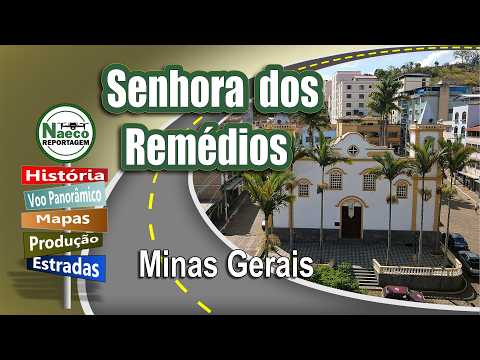 Senhora dos Remédios, MG – Mesorregião Campo das Vertentes