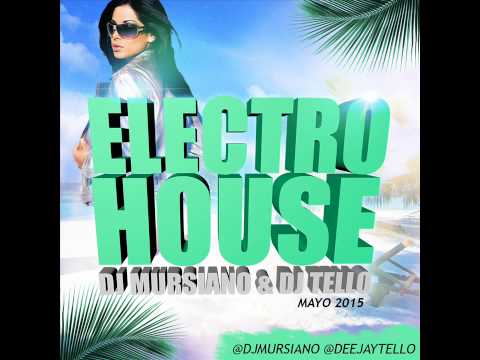 19. Dj Mursiano & Dj Tello - Electro House (Mayo 2015)