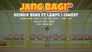 Download lagu BRINGIN HOME - Jang Bagi-Bagi (feat. Lampu 1 Comedy) mp3 Download lagu BRINGIN HOME - Jang Bagi-Bagi (feat. Lampu 1 Comedy) mp3