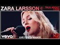 Zara Larsson - Talk About Love (Vevo Live Studio Performance)