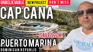 Puerto Marina in Cap Cana | Oceanviews in the Dominican Republic  by KASH | Save $20k