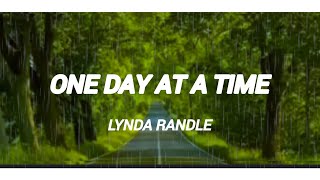 Download lagu Lynda Randle  |  One day at a time   lyrics mp3