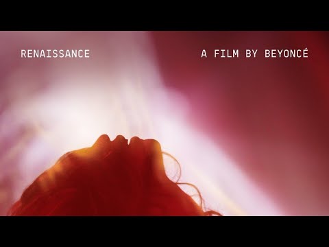 BEYONCE - FILM RENAISSANCE WORLD TOUR FULL