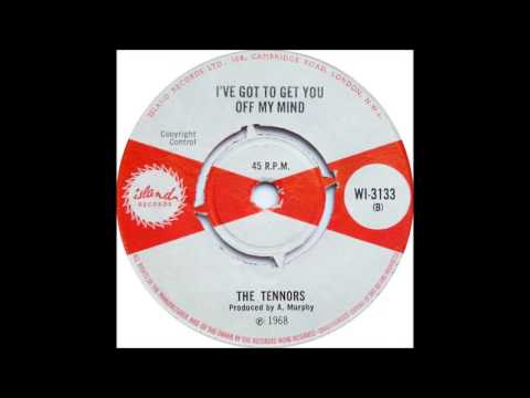 Tennors - I've Got To Get You Off My Mind