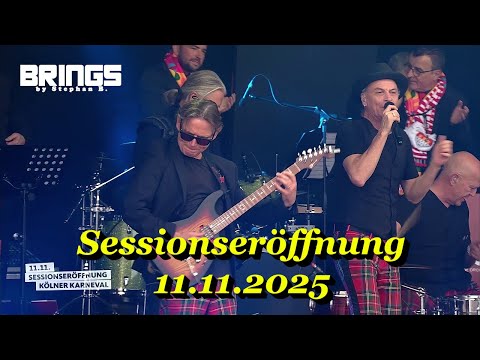 Brings - Sessionseröffnung Kölner Karneval 11.11.2025