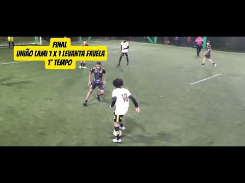 Final União Lami 1x1 Levanta Favela 1° TEMPO 