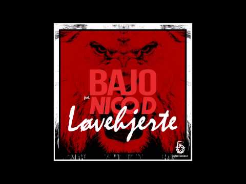 Bajo ft. Nico D - Løvehjerte