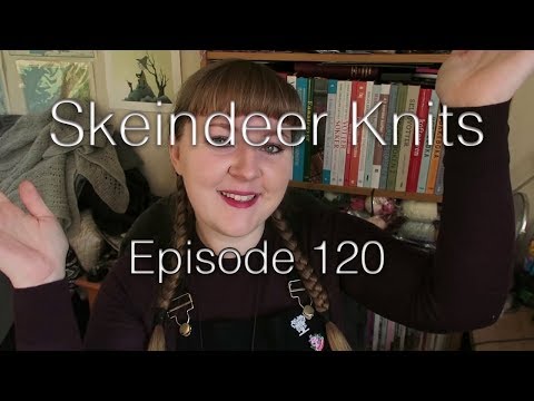 Skeindeer Knits Ep. 120: Arguing with the sun