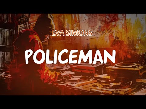 Eva Simons  - Policeman (Lyric Video)