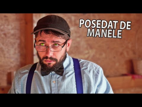 POSEDAT DE MANELE #3Chestii