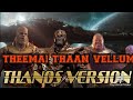 THEEMAI THAAN VELLUM THANOS VERSION THANI ORUVAN HD 1080p