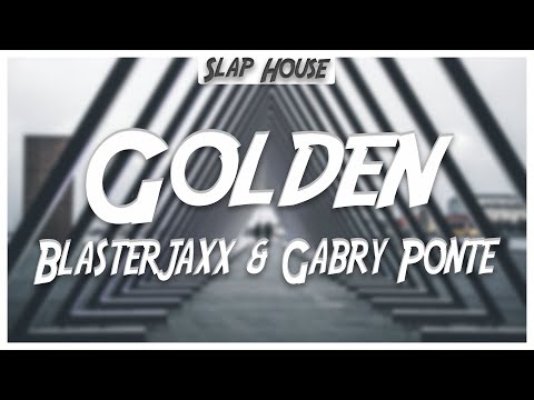 Blasterjaxx & Gabry Ponte - Golden (ft. RIELL)