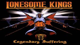 Lonesome Kings -Ain't Gonna Bring Me Down.