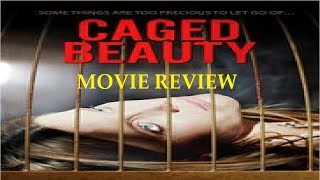 Caged Beauty Film Review video