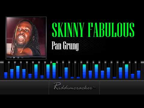 Skinny Fabulous - Pan Grung [Soca 2013]