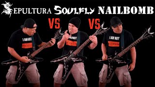 Sepultura VS Soulfly VS Nailbomb (Guitar Riffs Battle)