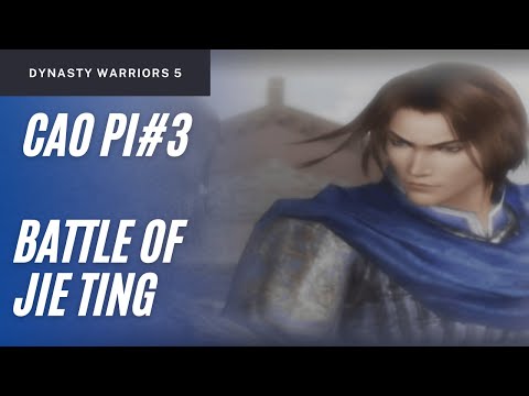 Dynasty Warriors 5 - Cao Pi Musou Mode Stage 3 | Battle of Jie Ting