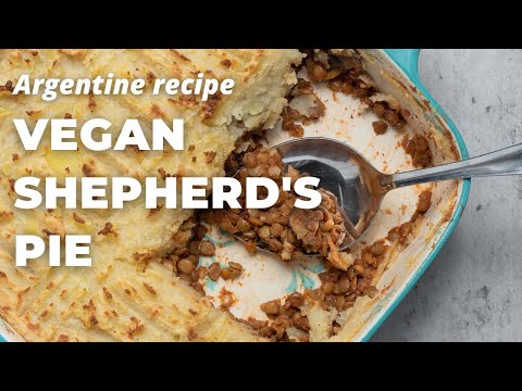 VEGAN SHEPHERD'S PIE, ARGENTINE RECIPE | Gluten-Free, WFPB|