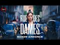 RUE DES DAMES | Bande-annonce officielle