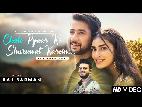 Chalo Pyar Ki Shuruaat Karen Raj Barman | Paras Arora, Manmeet Kaur | New Song 2022